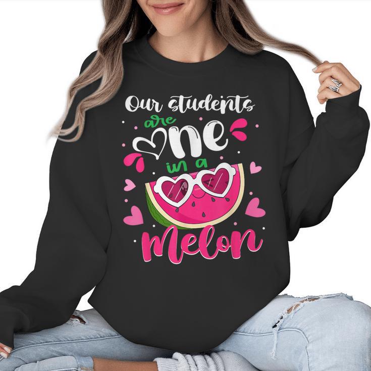 Our Students Are One In A Melon Teacher Watermelon Summer Women Crewneck Sweatshirt