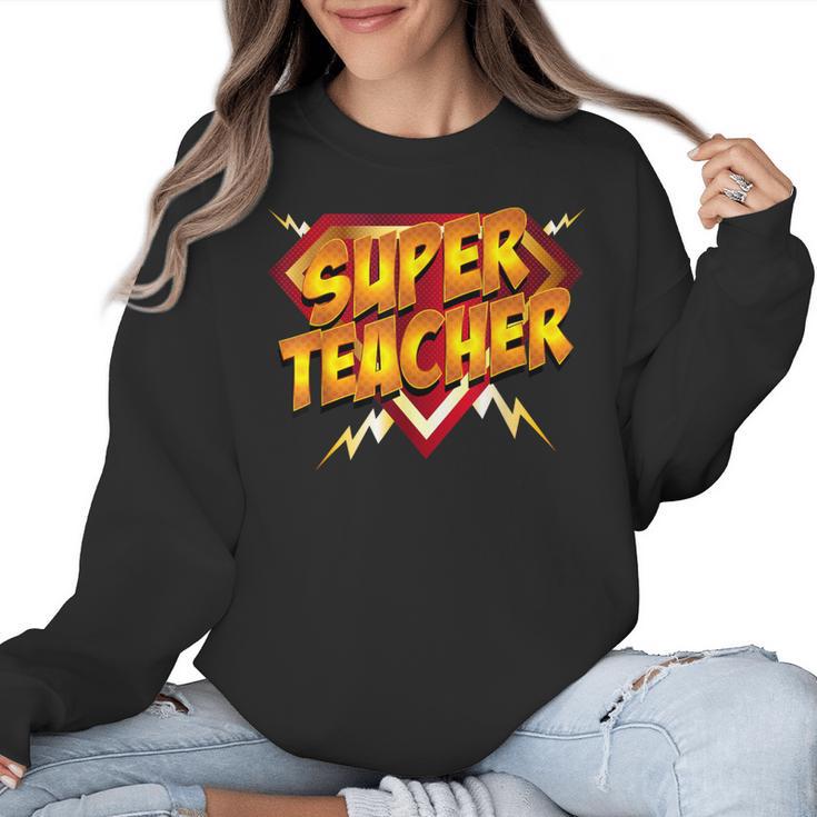 Super Teacher Superhero Back To School Teacher's Women Crewneck Sweatshirt