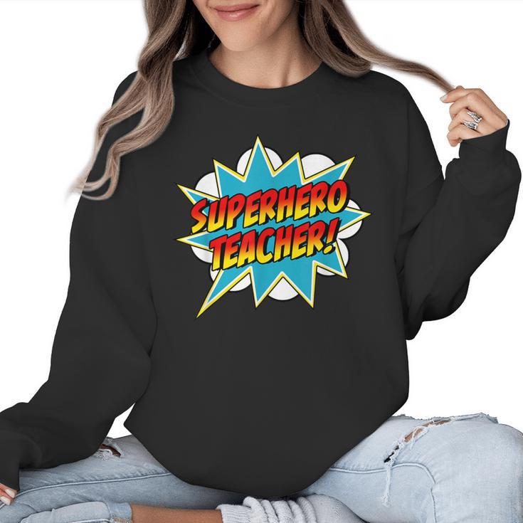Superhero Teacher Retro Comic Teaching Superpower Women Crewneck Sweatshirt