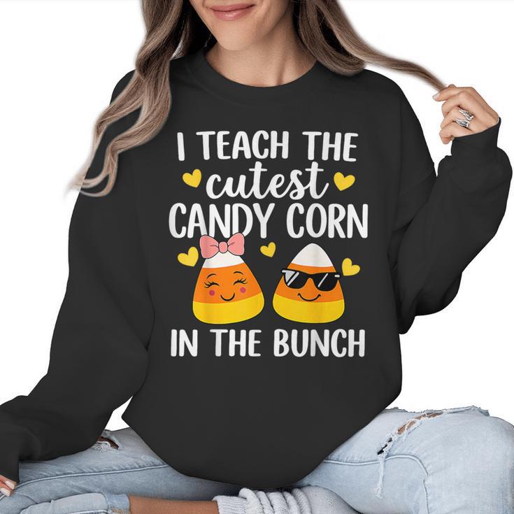 I Teach The Cutest Candy Corn In The Bunch Teacher Halloween Women Crewneck Sweatshirt