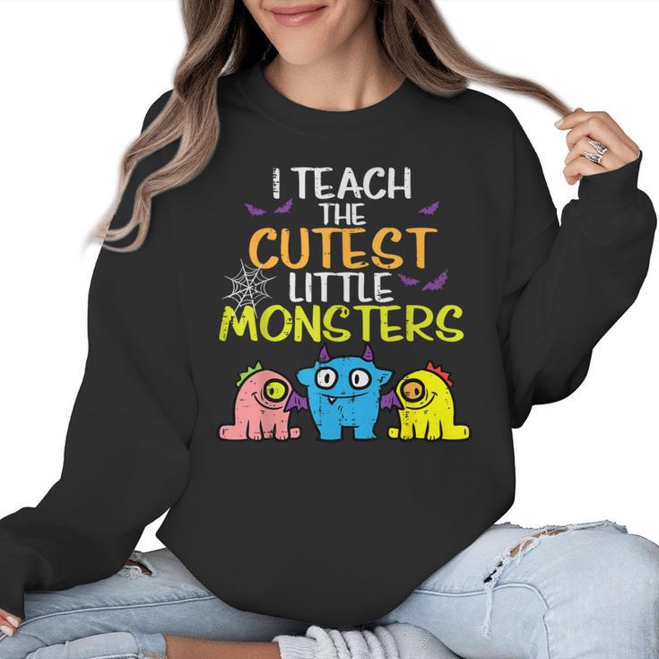 I Teach Cutest Little Monsters Halloween Teacher Men Women Women Crewneck Sweatshirt