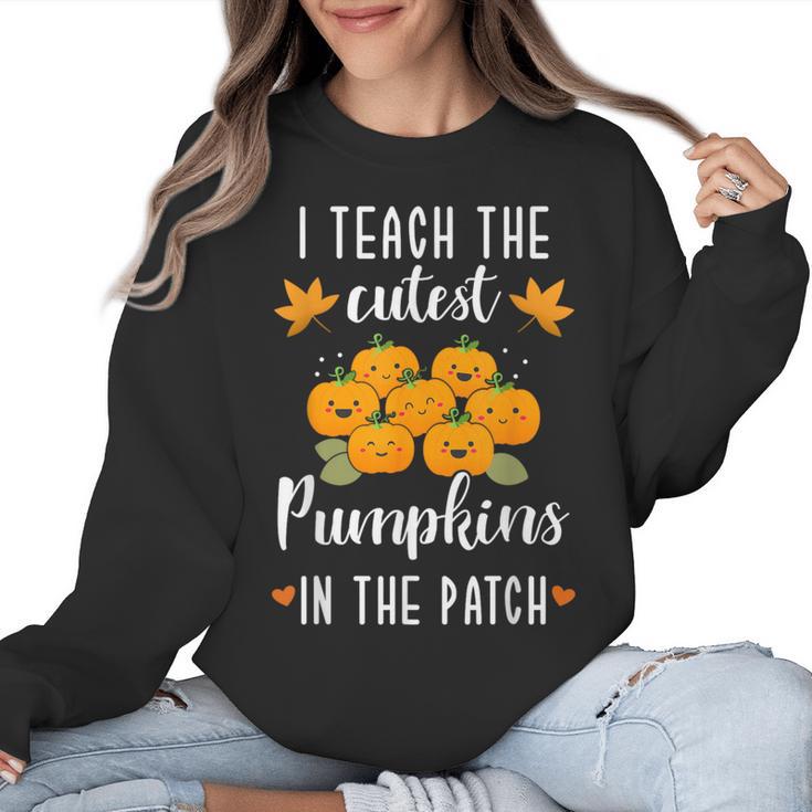 I Teach The Cutest Pumpkins In The Patch Halloween Teacher Women Crewneck Sweatshirt