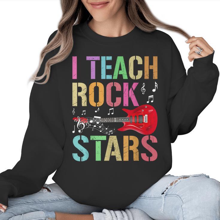 I Teach Rockstars Band Vibes Teacher Rocks My Music Teaching Women Crewneck Sweatshirt