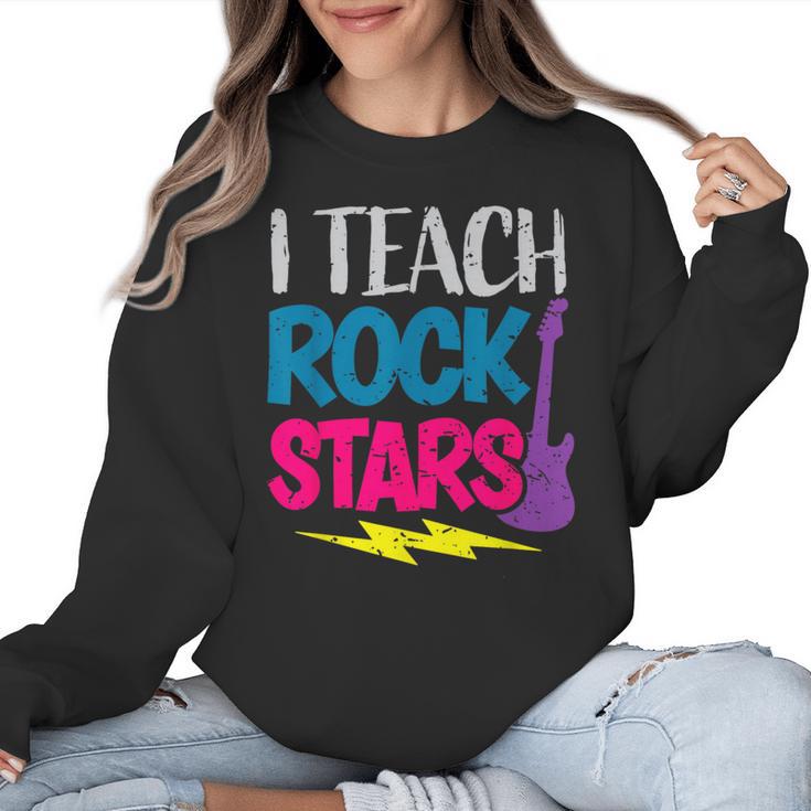 I Teach Rockstars Tee Orchestra Music Teacher Back To School Women Crewneck Sweatshirt