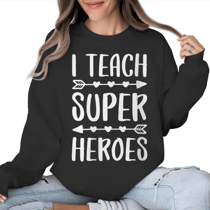 I Teach Superheroes Shirt Men Women School Teacher Women Crewneck Sweatshirt