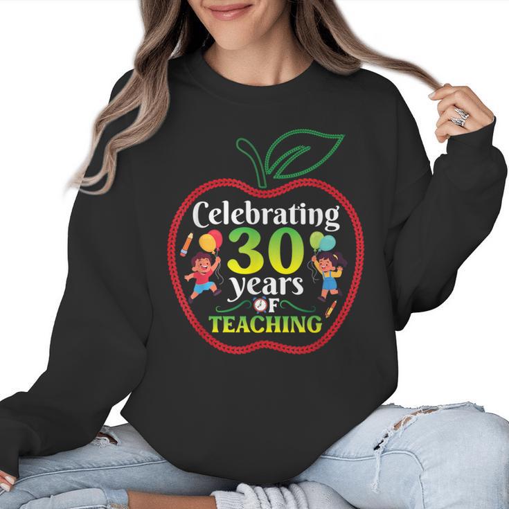 Teacher Celebrating 30 Years Of Teaching Students School Women Crewneck Sweatshirt