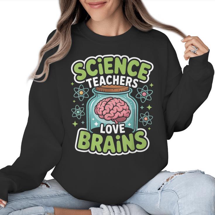 Teacher Halloween Costume Science Teachers Love Brains Women Crewneck Sweatshirt