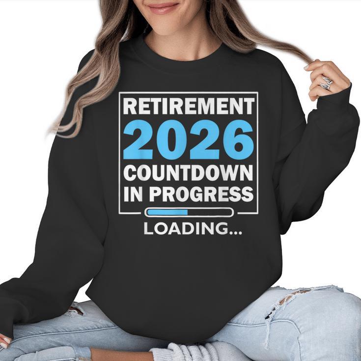 Teacher Retirement Class Of 2026 Loading Retired Women Crewneck Sweatshirt
