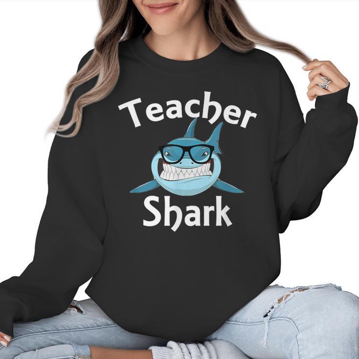 Teacher Shark Teacher For Men Women Women Crewneck Sweatshirt