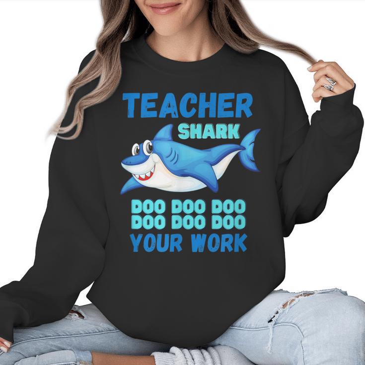 Teacher Shark Do Your Work Women Crewneck Sweatshirt