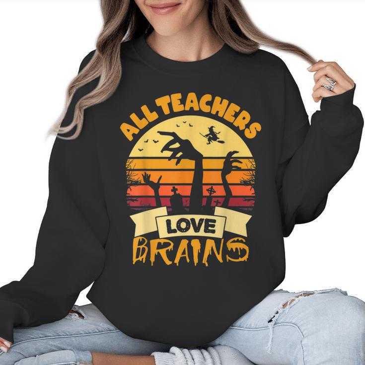 Teacher Shirts Halloween All Teachers Love Brains Women Crewneck Sweatshirt