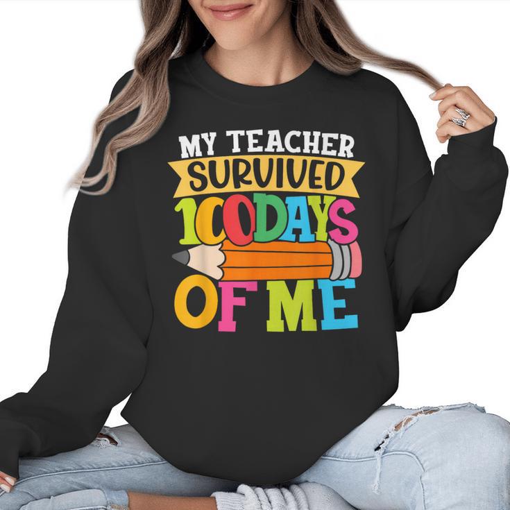 My Teacher Survived 100 Days Of Me 100th Day Of School Kids Women Crewneck Sweatshirt