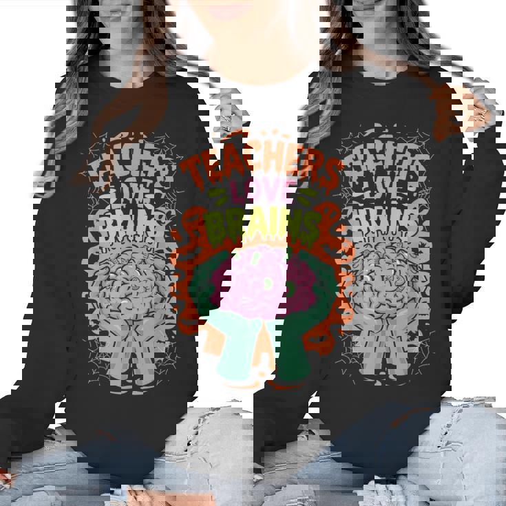 Teacher Teachers Love Brains Halloween Men Women Women Crewneck Sweatshirt