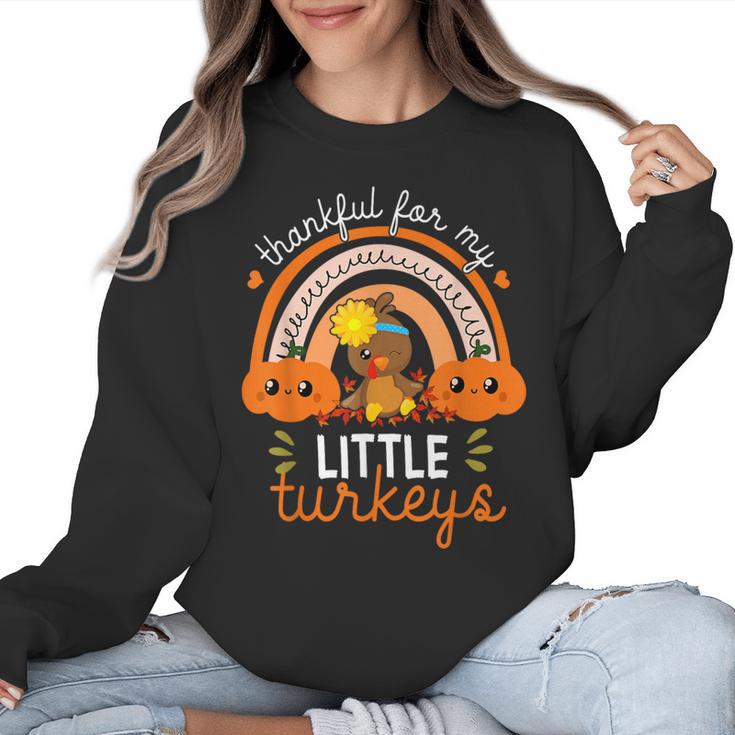 Teacher Thanksgiving Shirt Thankful For My Little Turkeys Women Crewneck Sweatshirt