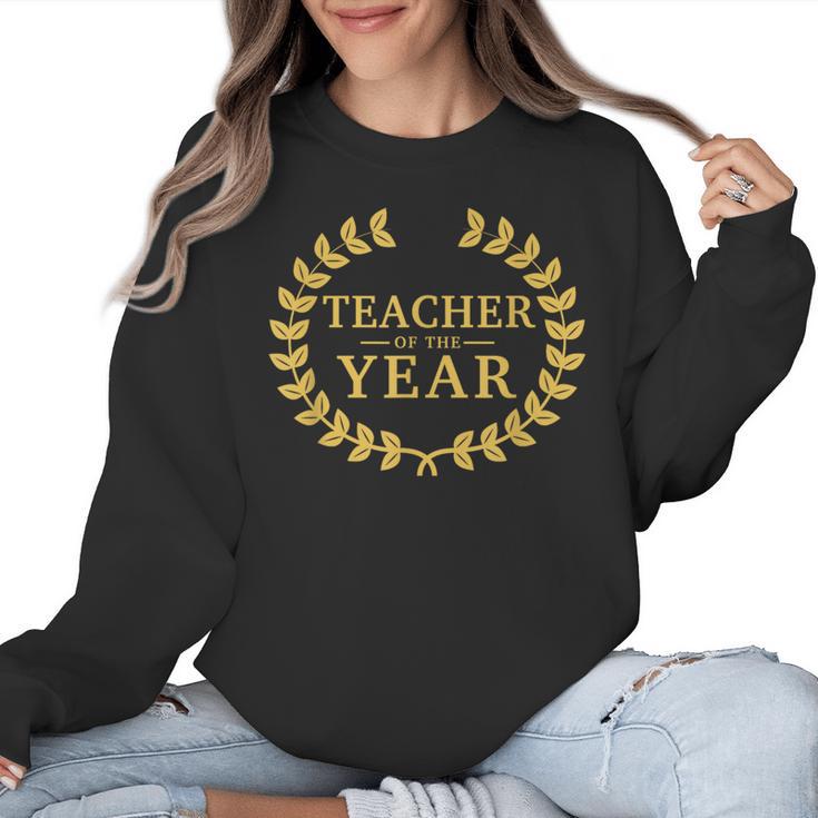 Teacher Of The Year Greatest Ever Award Day Women Crewneck Sweatshirt