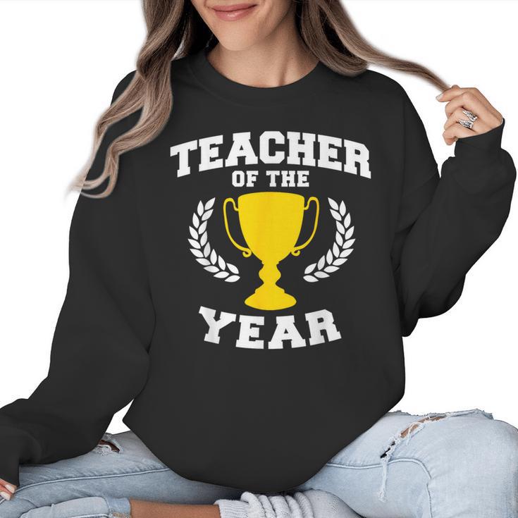 Teacher Of The Year For Men Women Women Crewneck Sweatshirt
