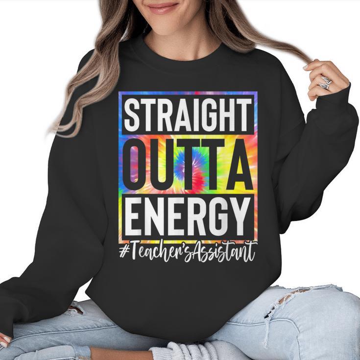 Teacher's Assistant Straight Outta Energy Teaching Tie Dye For Men Women Women Crewneck Sweatshirt