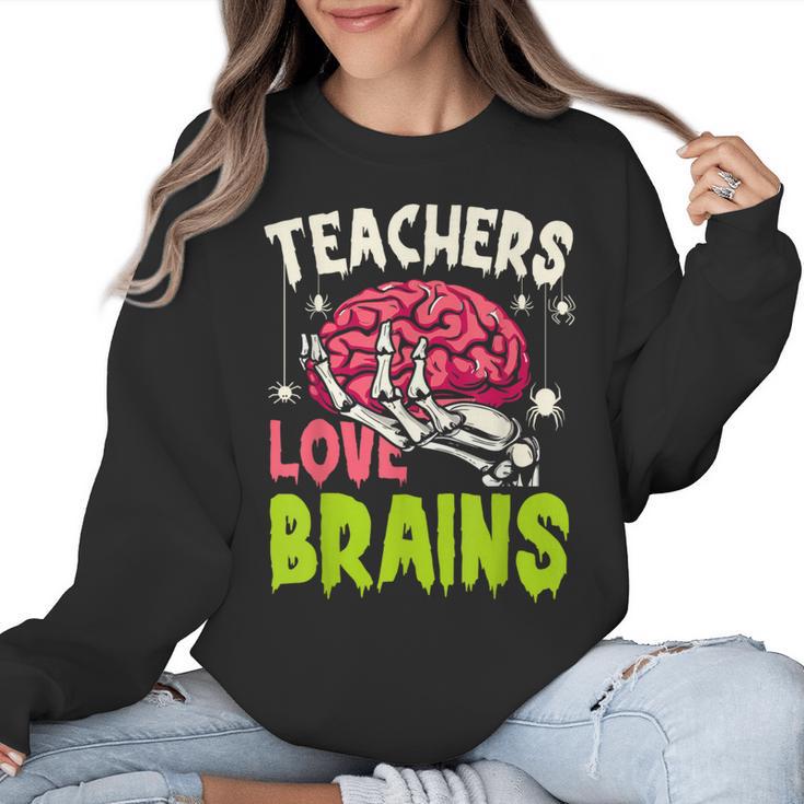 Teachers Love Brains Skeleton Halloween Teacher Funny Women Crewneck Sweatshirt