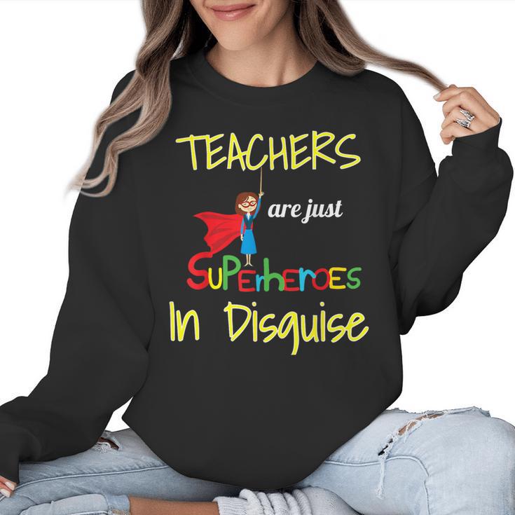 Teachers Are Superheroes First Day School T-Shirt Women Crewneck Sweatshirt