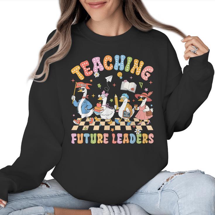 Teaching Future Leaders Teacher Back To School Cute Goose Women Crewneck Sweatshirt