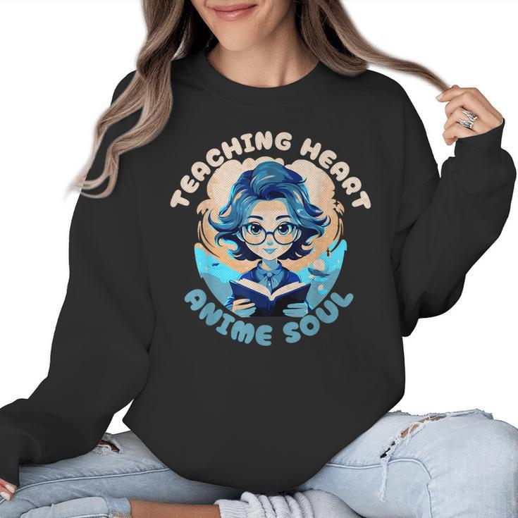 Teaching Heart Anime Soul Teacher Otaku Manga Women Crewneck Sweatshirt, trending gift Teaching Heart Anime Soul Teacher Otaku Manga Women Crewneck Sweatshirt, trending gift
