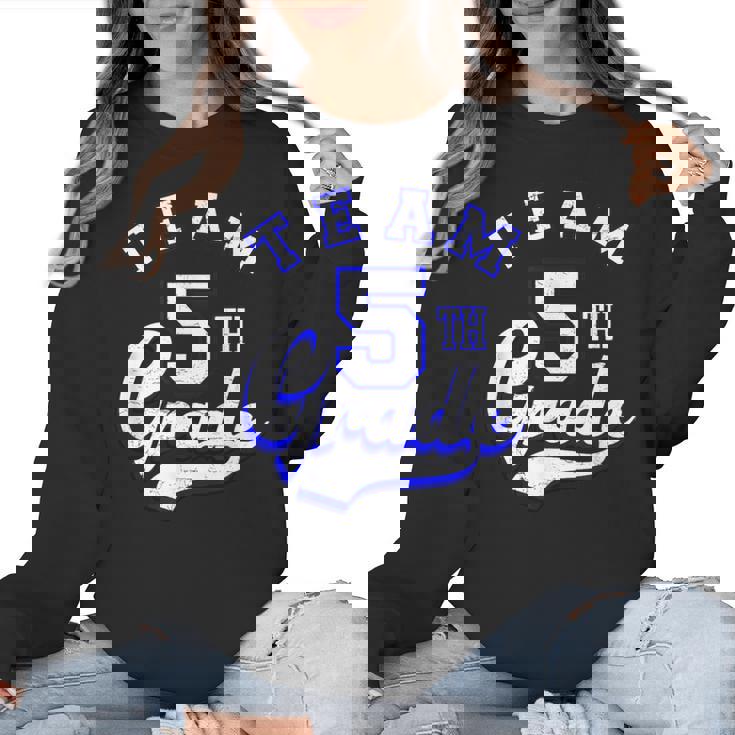 Team 5th Grade Fifth For Teacher Or Students Women Crewneck Sweatshirt