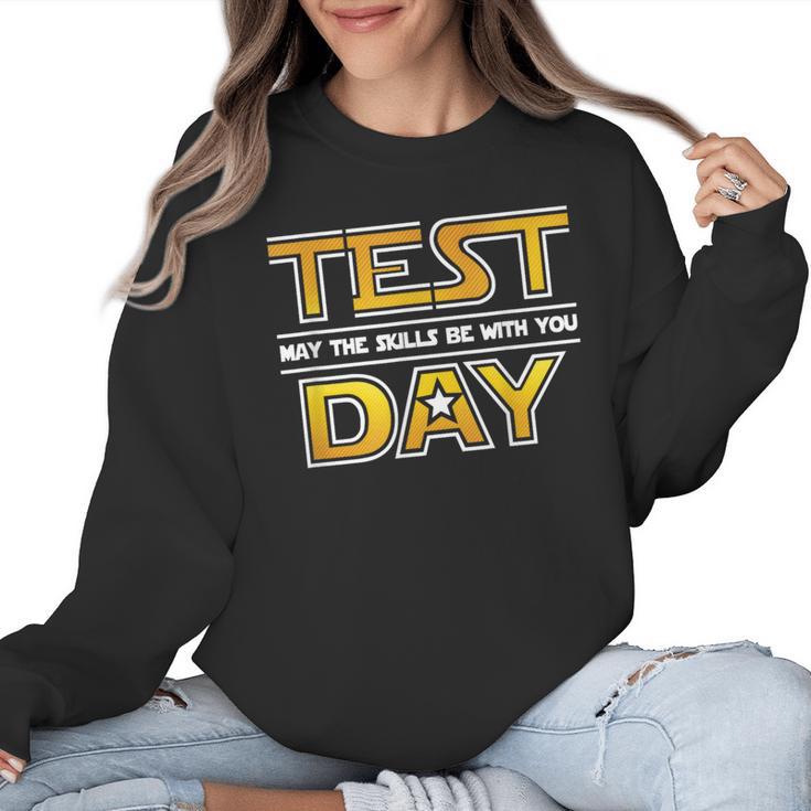 Test Day Testing May The Skills Be With You School Teacher Women Crewneck Sweatshirt