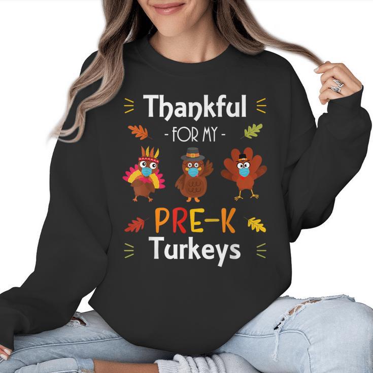 Thankful For My Prek Turkeys In Masks Thanksgiving Teacher For Men Women Women Crewneck Sweatshirt