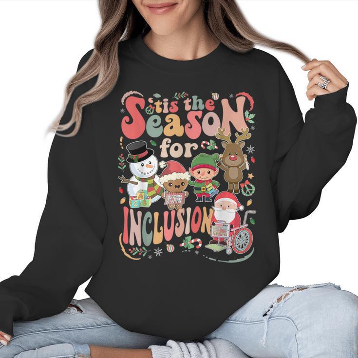 Tis The Season For Inclusion Christmas Sped Teacher Women Crewneck Sweatshirt