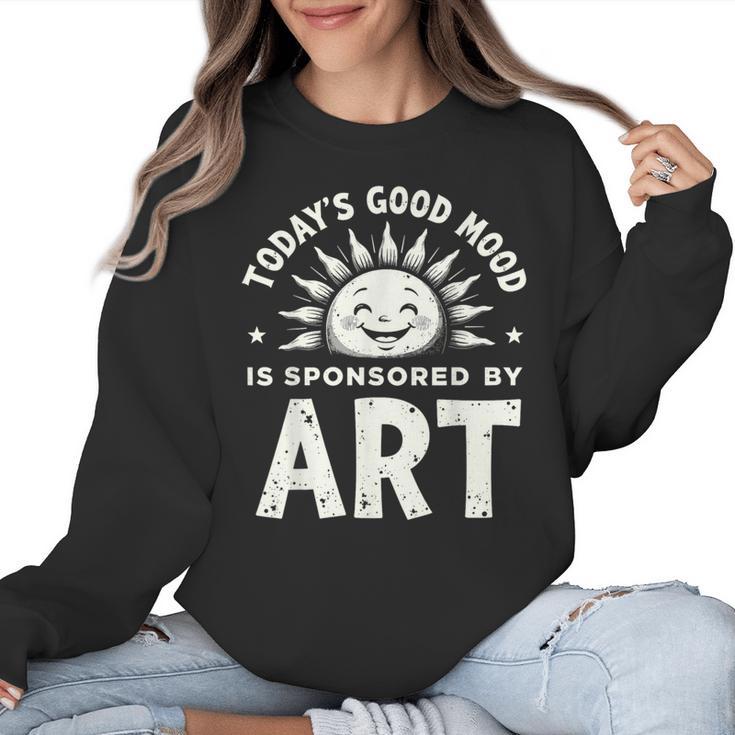 Today’s Good Mood Is Sponsored By Art Teacher Sun Tee Women Crewneck Sweatshirt