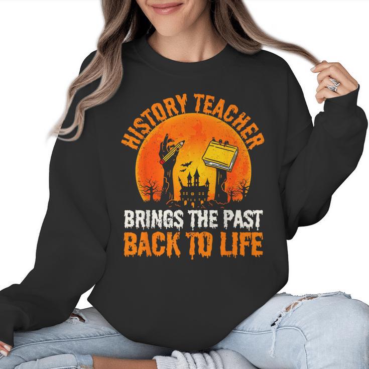 History Teacher Brings Past Back To Life Halloween Zombie Women Crewneck Sweatshirt