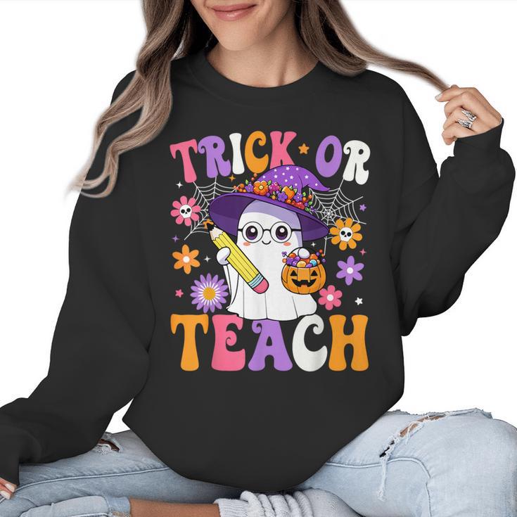 Trick Or Teach Teacher Ghost Teaching Fun Halloween Teacher Women Crewneck Sweatshirt