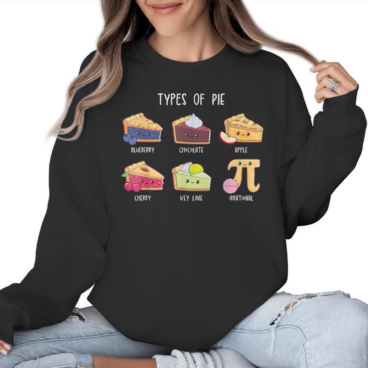 Types Of Pie Pi Day Math Teacher Geek 314 Math Pun Women Crewneck Sweatshirt