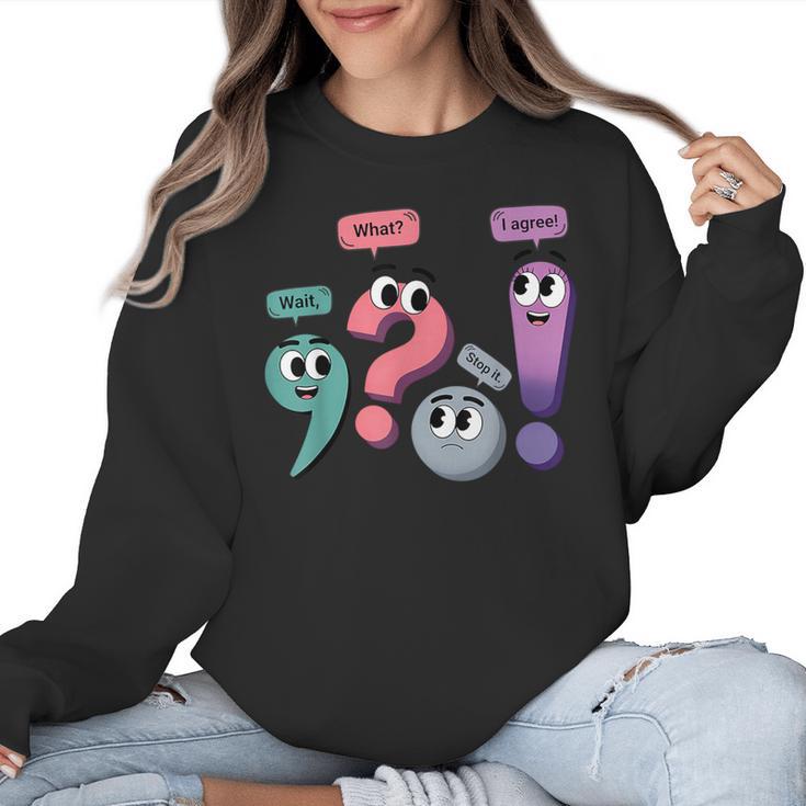 Wait What Stop It I Agree Grammar English Teacher Women Crewneck Sweatshirt