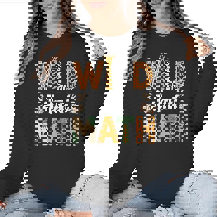 Wild About Math Cute Teacher Student Math Club Women Crewneck Sweatshirt