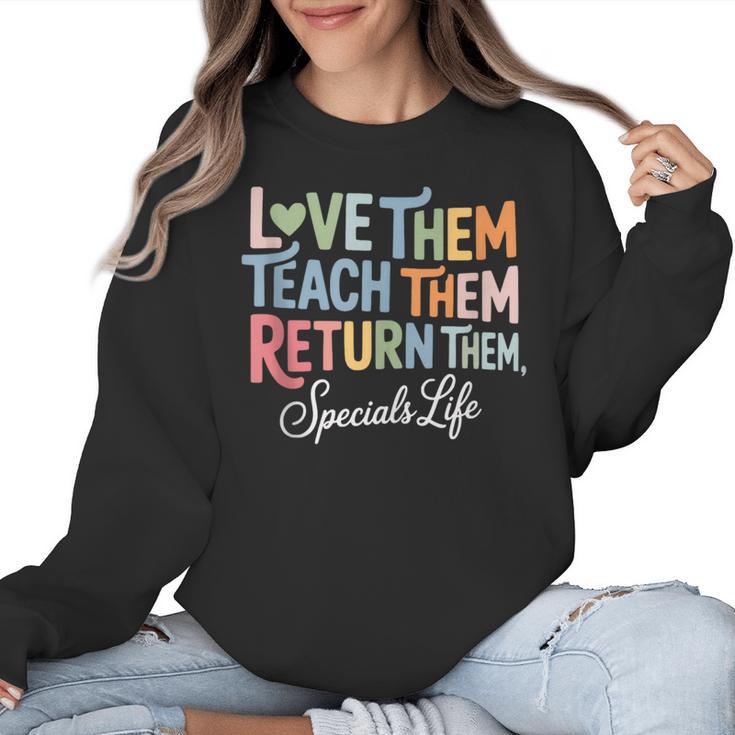 Women Teach Them Love Them Return Them Specials Teacher Life Women Crewneck Sweatshirt