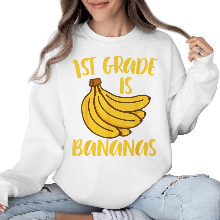 1st Grade Is Bananas Teacher Teaching Back To School Women Crewneck Sweatshirt