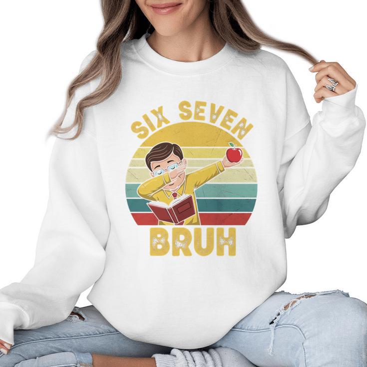 67 Meme Six Seven Bruh Retro Dabbing Teacher School Women Crewneck Sweatshirt