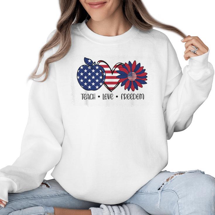 American Flag Teach Love Freedom Preschool Teacher 4th July Women Crewneck Sweatshirt, trending gift