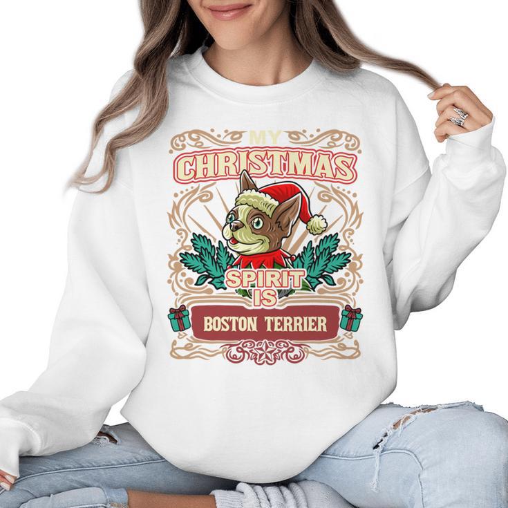 Boston Terrier My Christmas Spirit Dog Santa Claus X-Mas Women Crewneck Sweatshirt