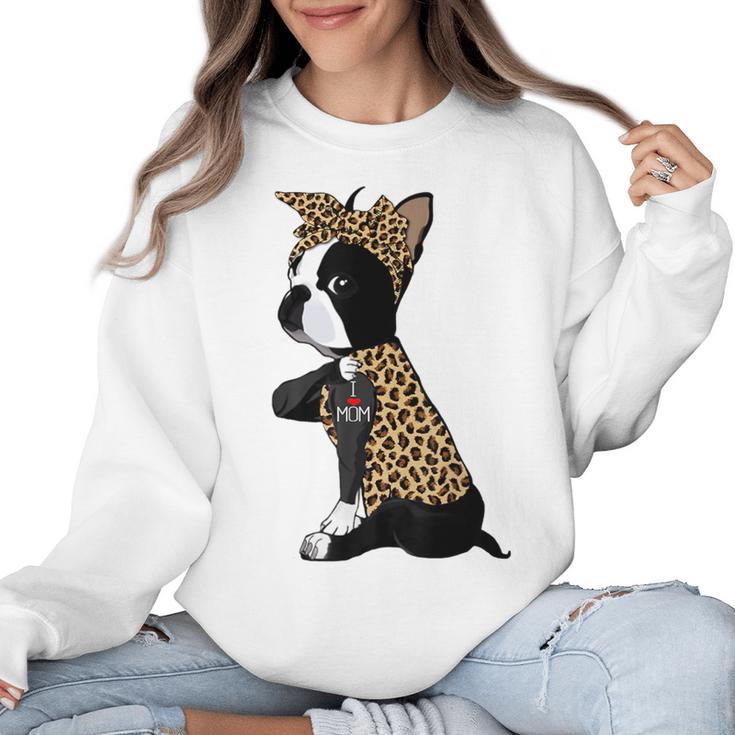 Boston Terrier Lover I Love Mom Tattoo Leopard Women Crewneck Sweatshirt
