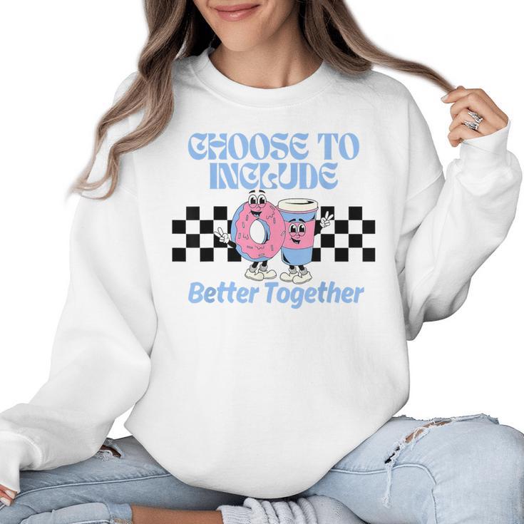Choose To Include Special Education Teacher Autism Awareness Women Crewneck Sweatshirt