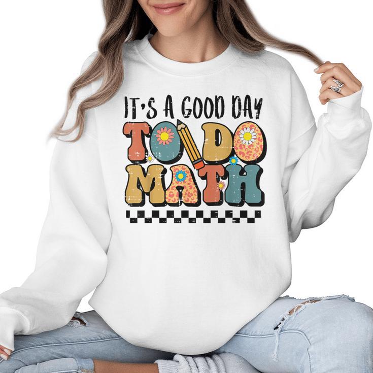 Good Day To Do Math Teacher Vintage Groovy Nerd Women Men Women Crewneck Sweatshirt