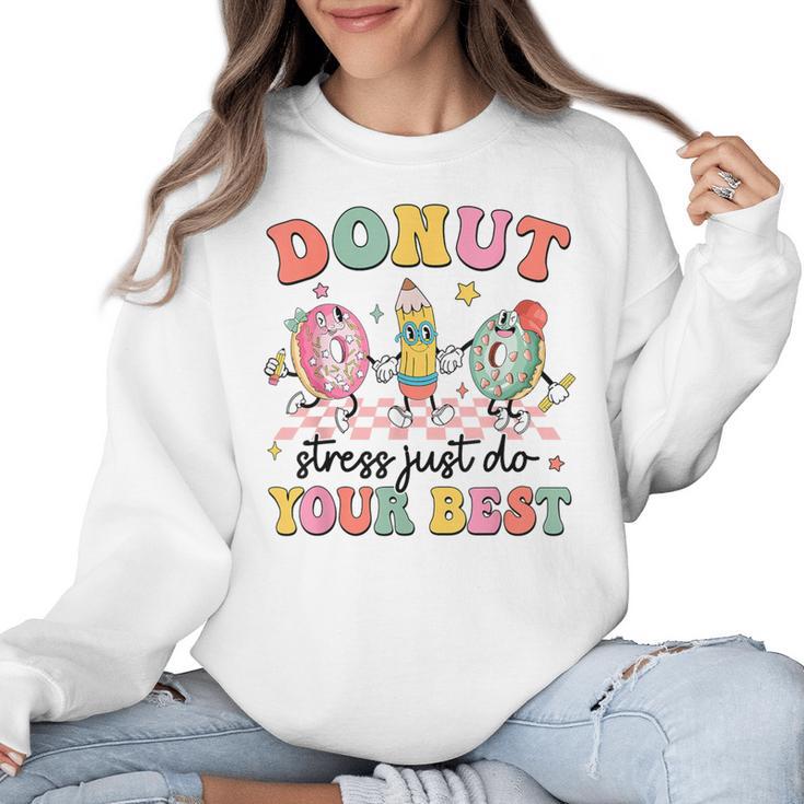 Groovy Donut Stress Just Do Your Best Testing Day Teachers Women Crewneck Sweatshirt