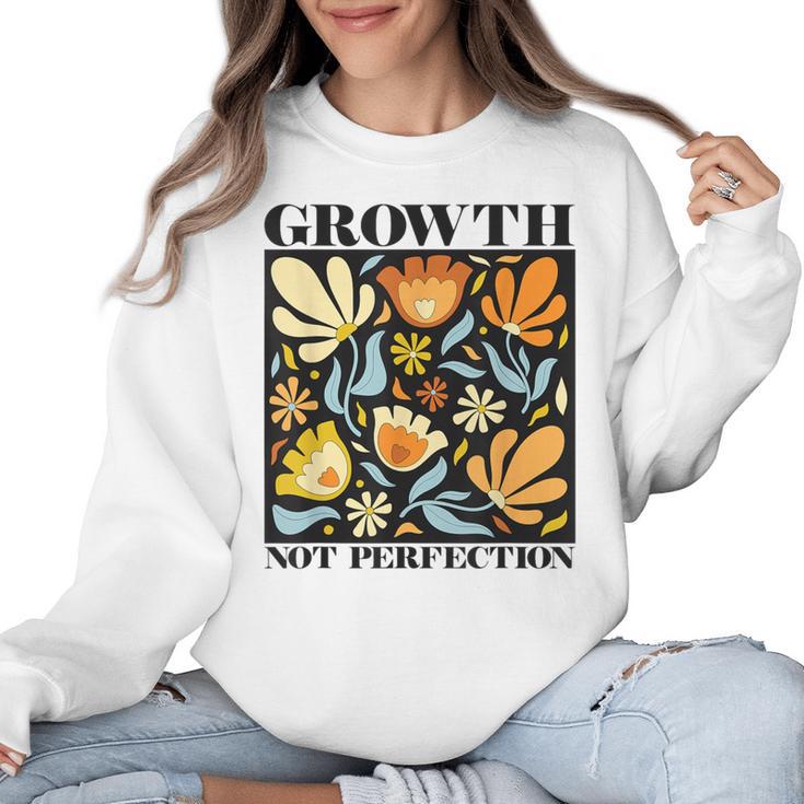 Growth Not Perfection Abstract Florals SPED Teacher Women Crewneck Sweatshirt