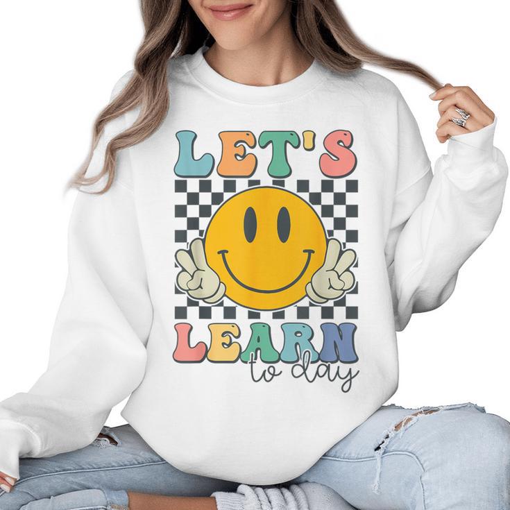 Let's Learn Today Smile Face Back To School For Teacher Kids Women Crewneck Sweatshirt
