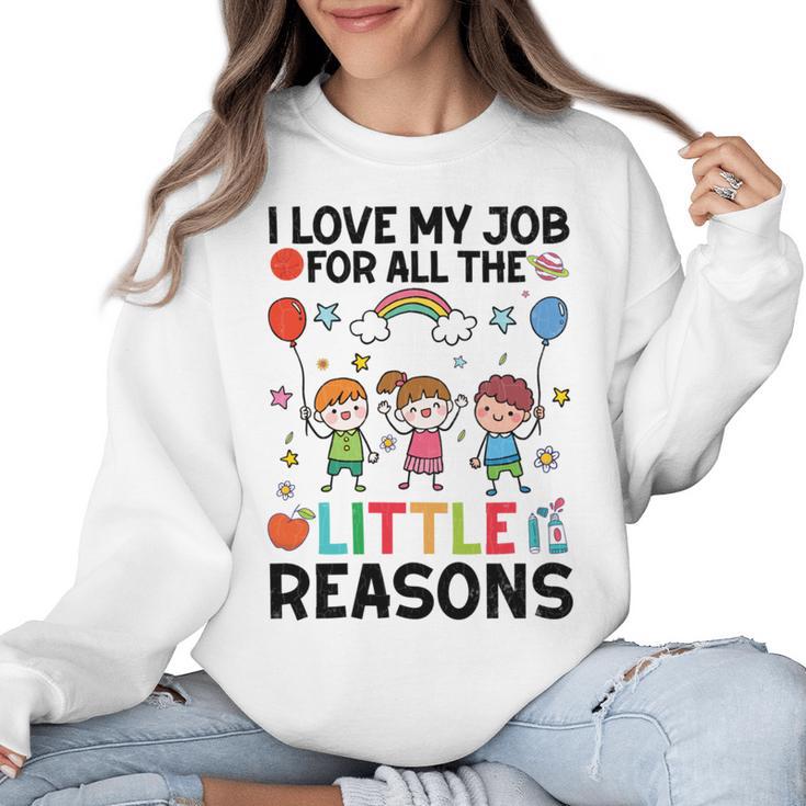 Love Job For Little Reasons Daycare Teacher Graphic Women Crewneck Sweatshirt