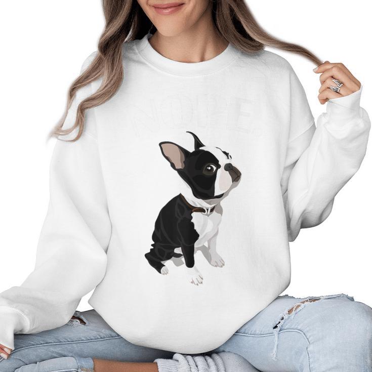 Love NOPE Boston Terrier Dog Lover Women Crewneck Sweatshirt