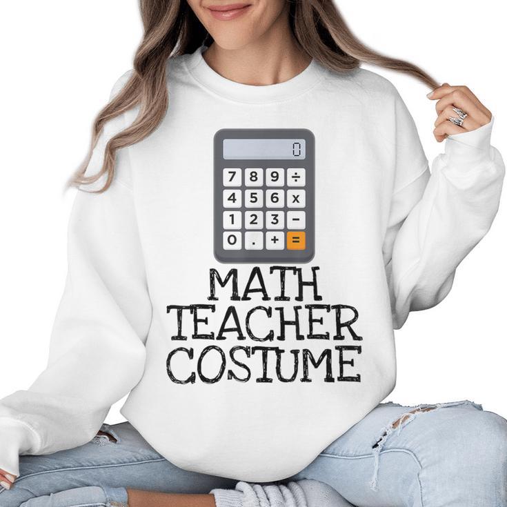 Math Teacher Costume Tshirt Halloween High School Calculator Women Crewneck Sweatshirt