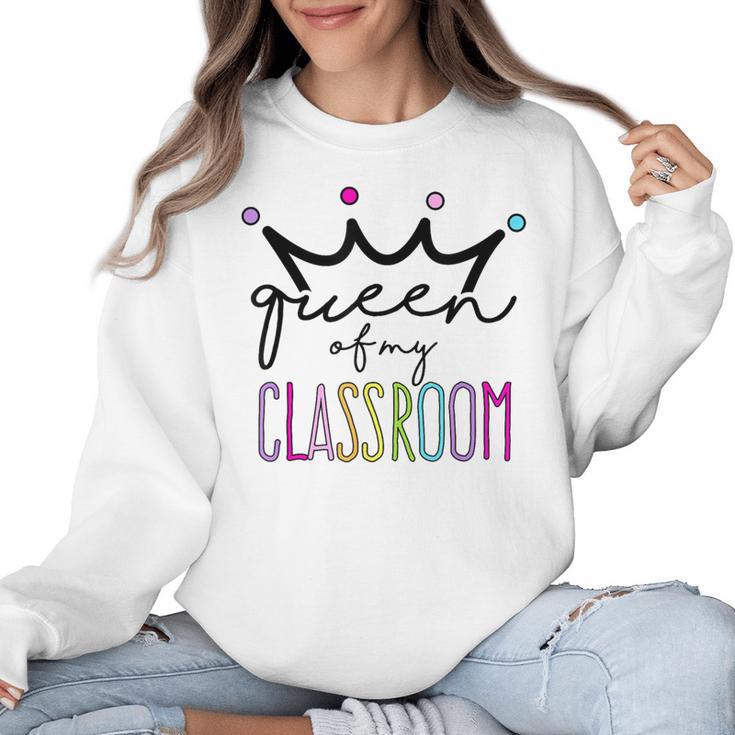 Queen Of My Classroom Colorful Teacher For Men Women Women Crewneck Sweatshirt
